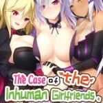 The Case of the Inhuman Girlfriends: Complete File / 【英語版】彼女が異種族（ミュー）だった場合 ～Complete Case～ DL通常版